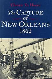 Cover of: The capture of New Orleans, 1862 by Chester G. Hearn