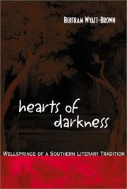 Hearts of darkness by Bertram Wyatt-Brown