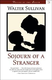 Cover of: Sojourn of a stranger by Walter Sullivan