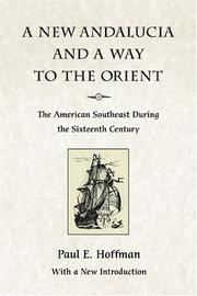 A new Andalucia and a way to the Orient : the American Southeast during the sixteenth century