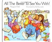 Cover of: All the better to see you with! by Margaret Wild
