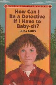 Cover of: How can I be a detective if I have to baby-sit?