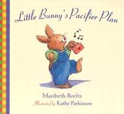 Cover of: Little Bunny's Pacifier Plan (Concept Books (Albert Whitman))