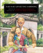 Cover of: Mei-Mei loves the morning by Margaret Tsubakiyama