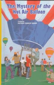 The Mystery of the Hot Air Balloon by Gertrude Chandler Warner, Aimee Lilly, Charles Tang