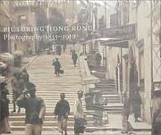 Cover of: Picturing Hong Kong: Photography 1855-1910