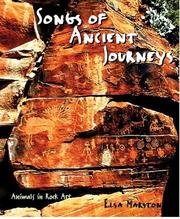 Cover of: Songs of ancient journeys: animals in rock art