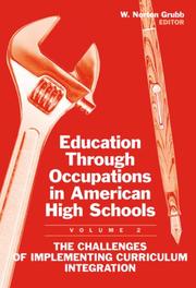Cover of: Education Through Occupations in American High Schools: The Challenges of Implementing Curriculum Integration