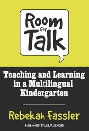 Cover of: Room for Talk: Teaching and Learning in a Multilingual Kindergarten (Language and Literacy Series (Teachers College Pr))