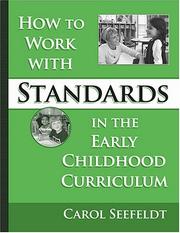 Cover of: How to work with standards in the early childhood classroom