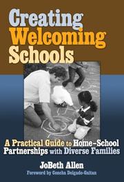 Cover of: Creating Welcoming Schools: A Practical Guide to Home-School Partnerships with Diverse Families