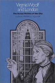 Cover of: Virginia Woolf and London: the sexual politics of the city