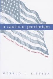 Cover of: A cautious patriotism by Gerald Lawson Sittser