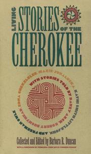 Living stories of the Cherokee by Barbara R. Duncan