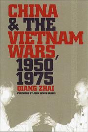 China and the Vietnam wars, 1950-1975 by Qiang Zhai