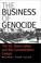Cover of: The business of genocide