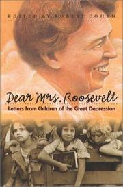 Dear Mrs. Roosevelt : letters from children of the Great Depression