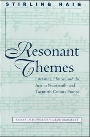 Resonant themes : literature, history, and the arts in nineteenth- and twentieth-century Europe : essays in honor of Victor Brombert