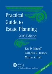 Practical guide to estate planning by Ray D. Madoff, Cornelia R. Tenney, Martin A. Hall