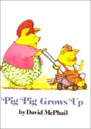 Cover of: Pig Pig Grows Up
