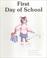 Cover of: First Day of School