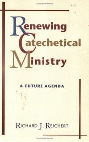 Cover of: Renewing Catechetical Ministry: A Future Agenda