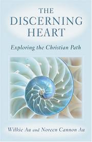 Cover of: The discerning heart: exploring the Christian path