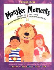 Cover of: Taming monster moments: turning on soul lights to help children handle their fear and anger