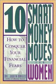 Cover of: 10 Smart Money Moves For Women : How to Conquer Your Financial Fears
