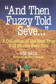 Cover of: "And Then Fuzzy Told Seve . . . " by Don Wade