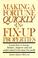 Cover of: Making a fortune quickly in fix-up properties