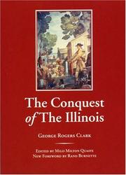 The Conquest of The Illinois by George Rogers Clark