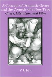 Cover of: A concept of dramatic genre and the comedy of a new type: chess, literature, and film