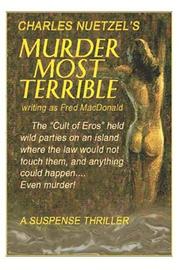 Cover of: Murder Most Terrible by Charles Nuetzel