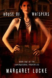Cover of: House of Whispers: Book One Of The Supernatural Properties Series (Supernatural Properties)