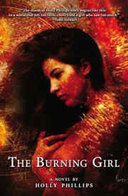 Cover of: The Burning Girl by Holly Phillips