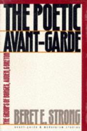 The poetic avant-garde by Beret E. Strong
