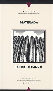 Materada / : Fulvio Tomizza ; translated from the Italian by Russell Scott Valentino