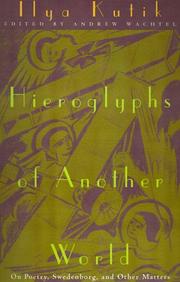 Hieroglyphs of another world : on poetry, Swedenborg, and other matters