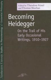 Cover of: Becoming Heidegger: On the Trail of His Early Occasional Writings, 1910-1927 (SPEP)