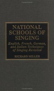 Cover of: National schools of singing: English, French, German, and Italian techniques of singing revisited
