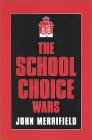 Cover of: The School Choice Wars (Scarecrow Education Book)