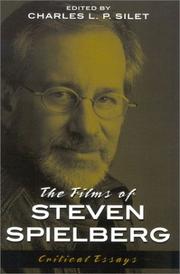 Cover of: The films of Steven Spielberg: critical essays