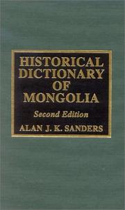 Cover of: Historical Dictionary of Mongolia (Historical Dictionaries of Asia, Oceania, and the Middle East)