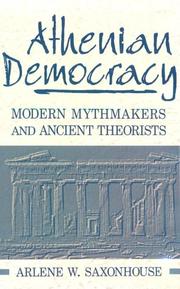 Athenian democracy : modern mythmakers and ancient theorists