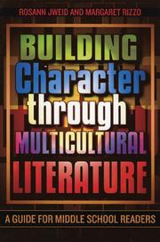 Building character through multicultural literature by Rosann Jweid