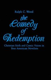 Cover of: The comedy of redemption: Christian faith and comic vision in four American novelists