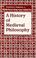 Cover of: A history of medieval philosophy