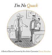 I'm no quack! : a book of doctor cartoons