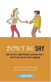 Cover of: Just shy of happy: how to fit in, make friends, and have fun--even if you weren't born outgoing